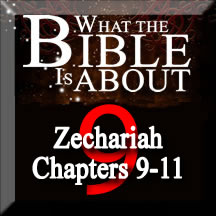 Zechariah Ch 9-11